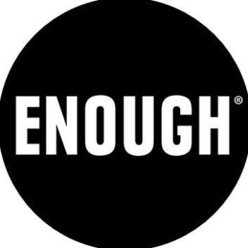 ENOUGH
